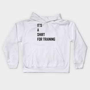 Shirt for Training Kids Hoodie